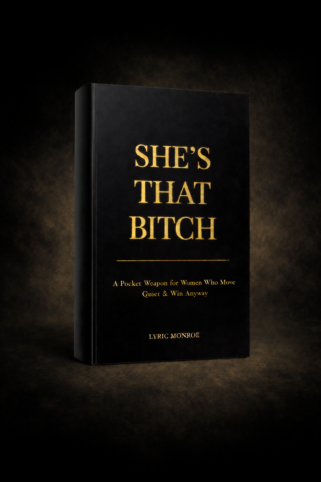 She’s That Bitch™ - The Digital Edition